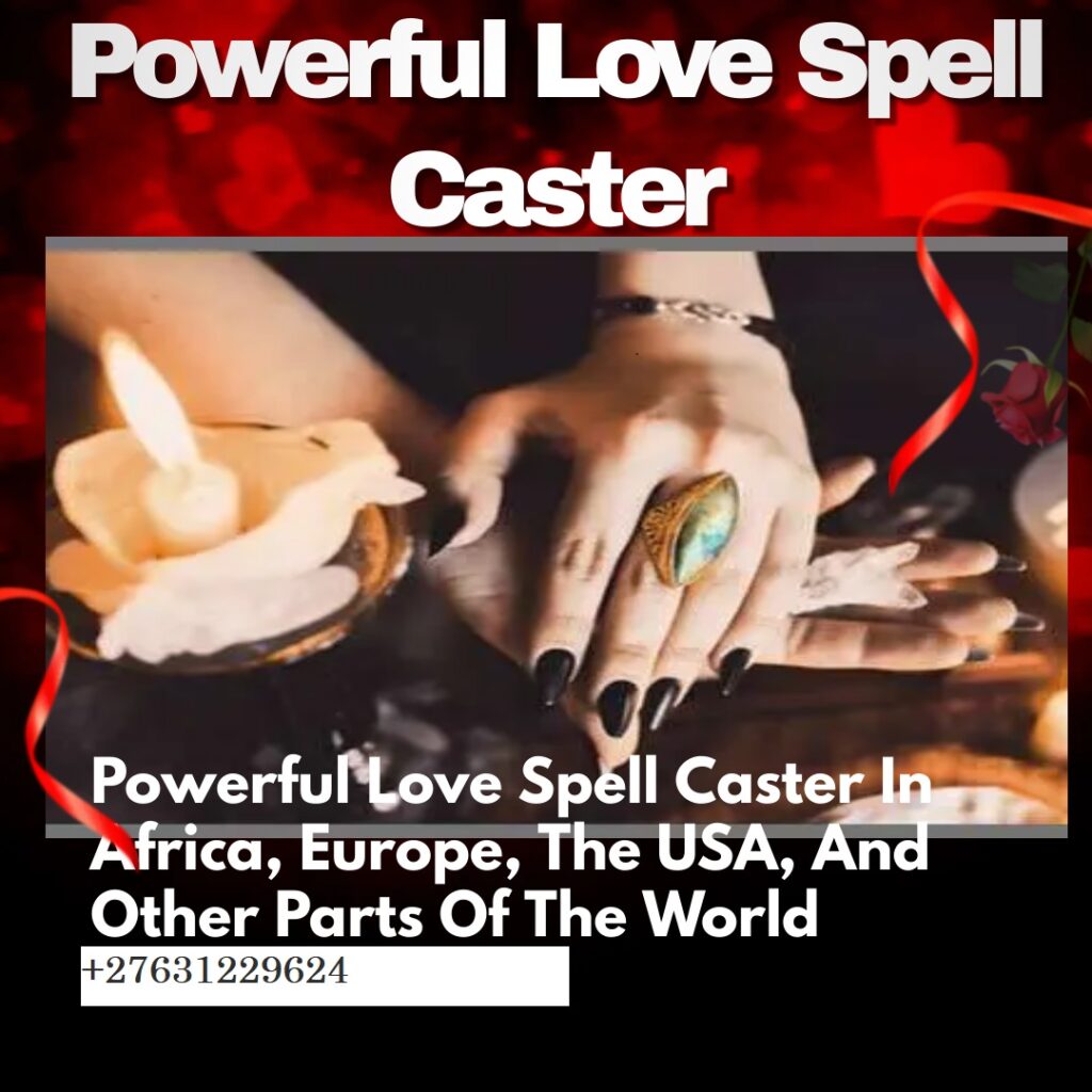 MOST-POWERFUL-LOVE-SPELLS-ONLINE